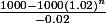 \frac{1000 - 1000(1.02)^n}{-0.02}